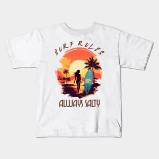 Always salty, surf rules, v2 Kids T-Shirt